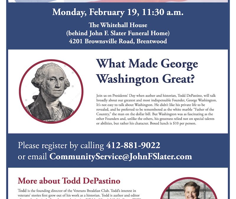 February 19: Lunch and Learn – What Made George Washington Great