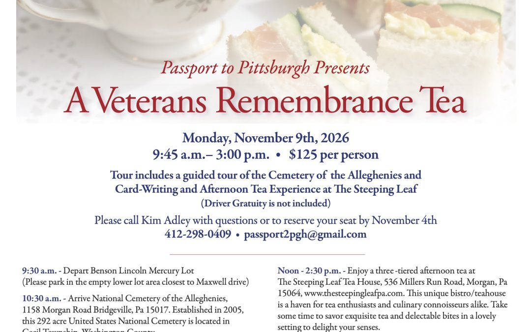 Passport to Pittsburgh Presents: A Veterans Day Remembrance Tea
